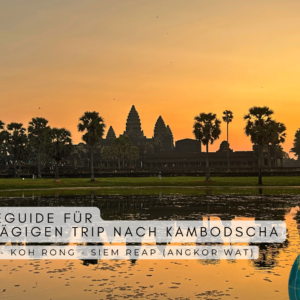 Reiseguide Kambodscha